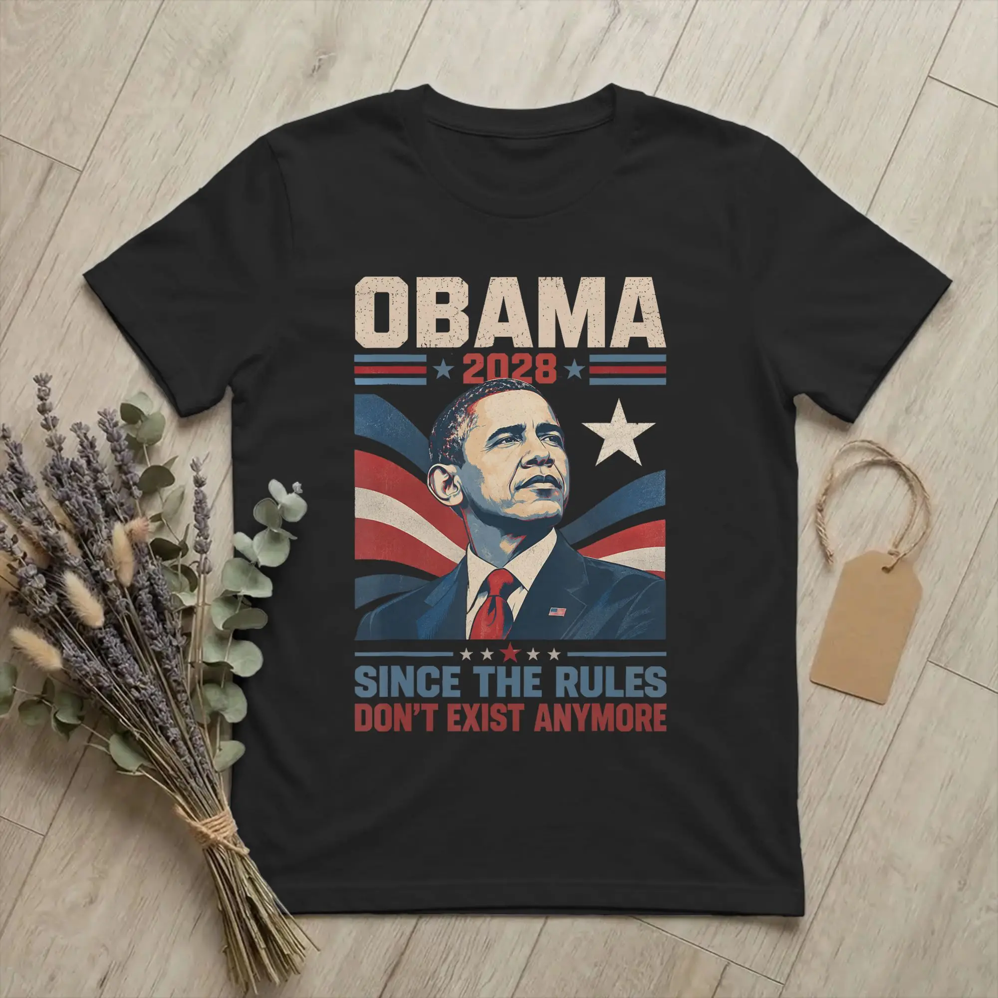 Fun Obama 2028 Since Rules Don't Exist Anymore T-Shirts Men Round Collar Cotton T Shirt Satire Short Sleeve Tee Shirt Clothing