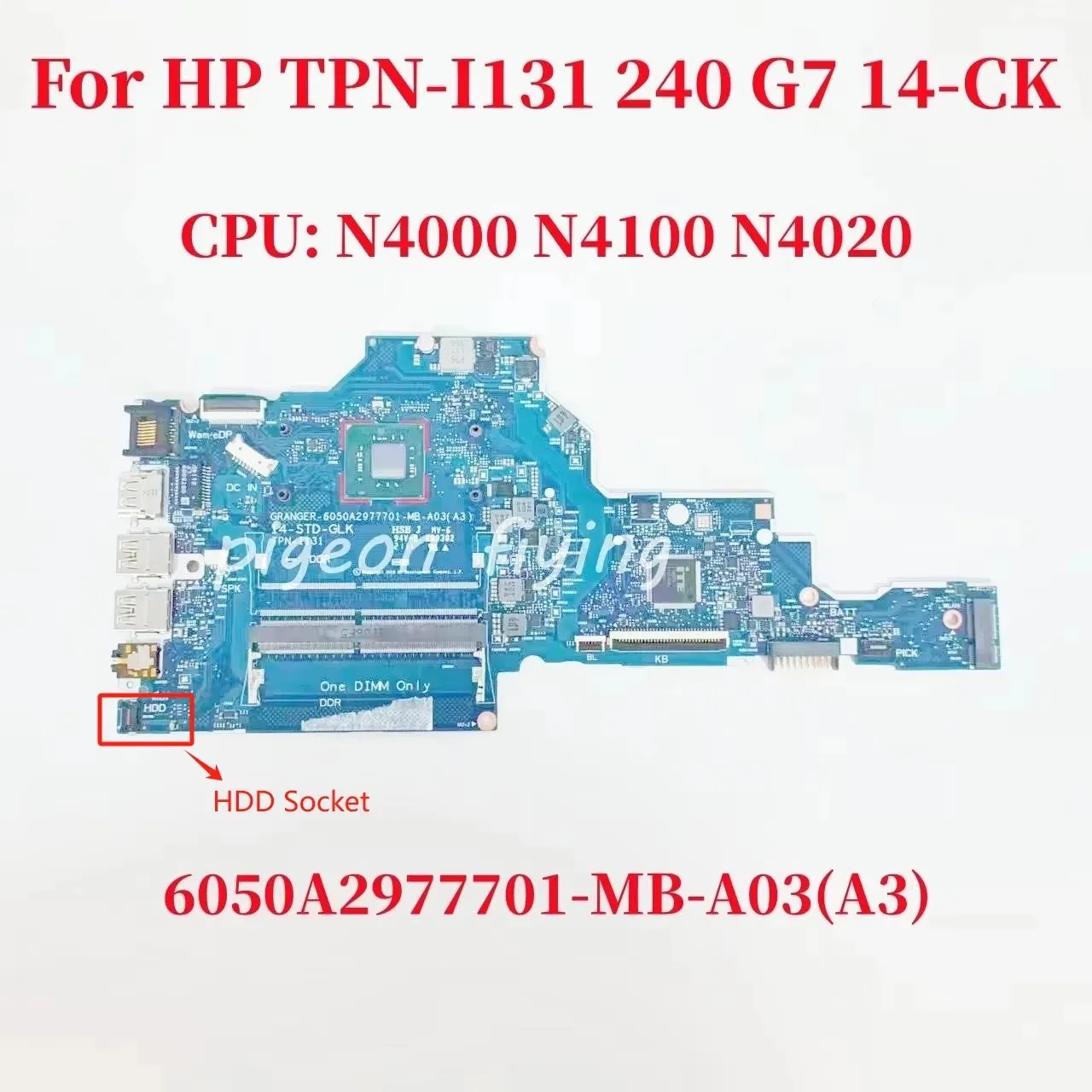 6050A2977701-MB-A03 Mainboard For HP TPN-I131 240 G7 14-CK Motherboard CPU: N4000 N4100 N4020 6050A2993001-MB-A03 100% Test OK