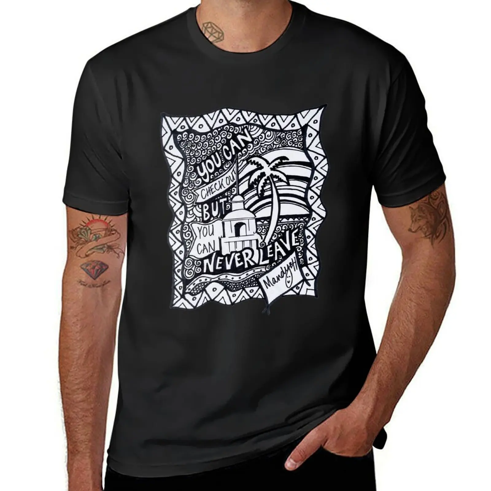 You Can Check Out But you Can Never Leave, Zentangle Lyrics T-Shirt quick drying blanks mens t shirt