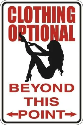 Clothing Optional Beyond This Point 8
