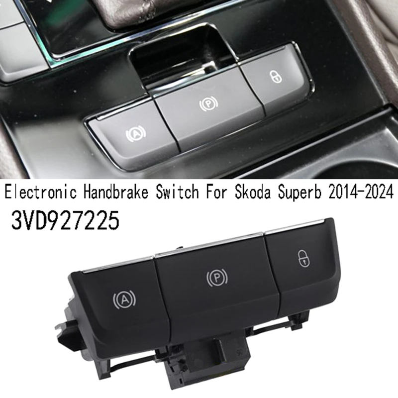 N32R_3VD 927225 مفتاح فرملة اليد الإلكترونية مفتاح فرامل الانتظار زر ركن السيارة لسكودا سوبيرب 2014-2024 #3