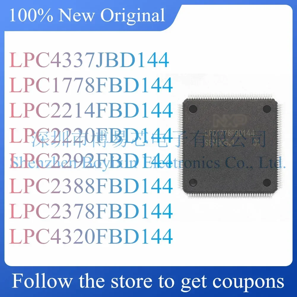 NEW LPC1778FBD144 LPC2214FBD144 LPC2220FBD144 LPC2292FBD144 LPC2388FBD144 LPC2378FBD144 LPC4320FBD144 LPC4337JBD144