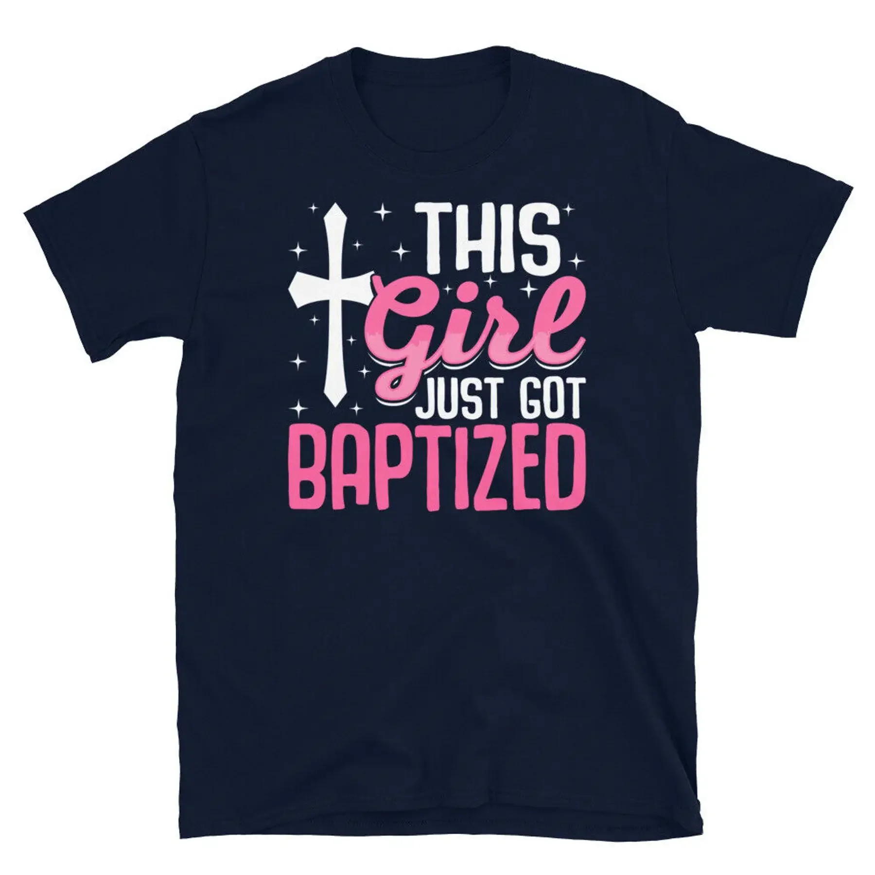 

This Girl Just Got Baptized Christian Faith Church Short Sleeve Unisex T Shirt