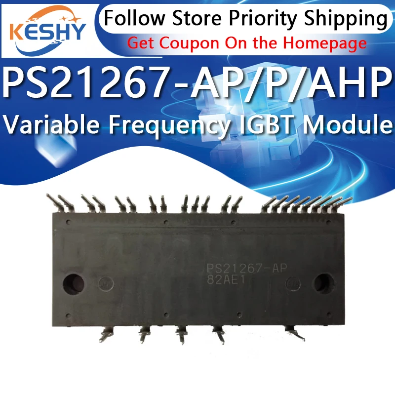 

PS21267-AP PS21267-P PS21267-AHP New and Original IGBT Module Variable Frequency Air Conditioning Power Module Driving IC Chip