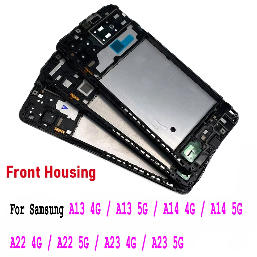 NEW Tested Front Housing LCD Frame Bezel Plate Replacement Part For Samsung A22 A13 A14 A23 4G 5G A135 A136 A145 A146 A235 A236