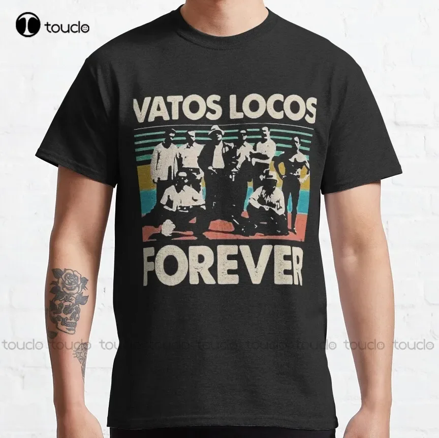 Grew Up Tough On The Streets Vatos Locos  Forever  Dj Electronic Classic T-Shirt Big Brother Shirt Custom Gift Breathable Cotton