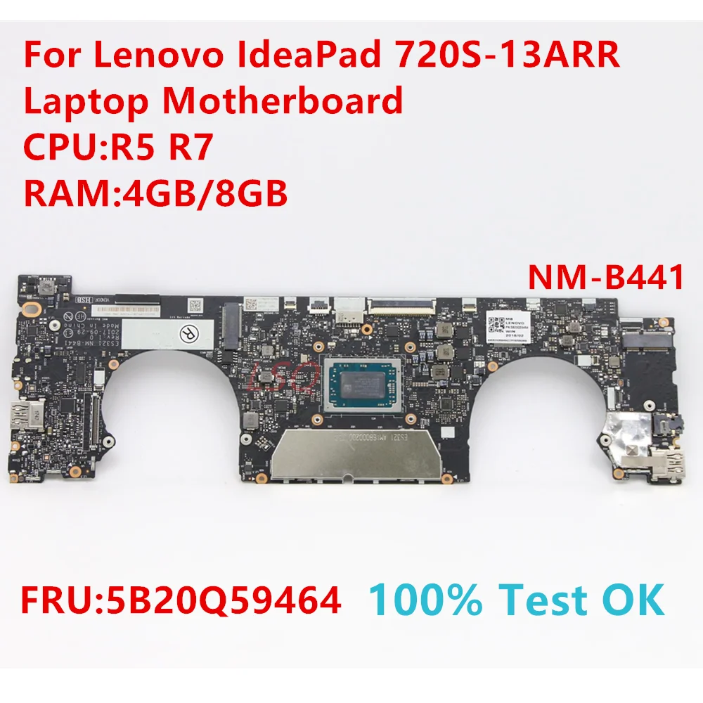 

NM-B441 для Lenovo IdeaPad 720S-13ARR, материнская плата для ноутбука с процессором: R5 R7 FRU: 5B20Q59464, 100% тест в порядке