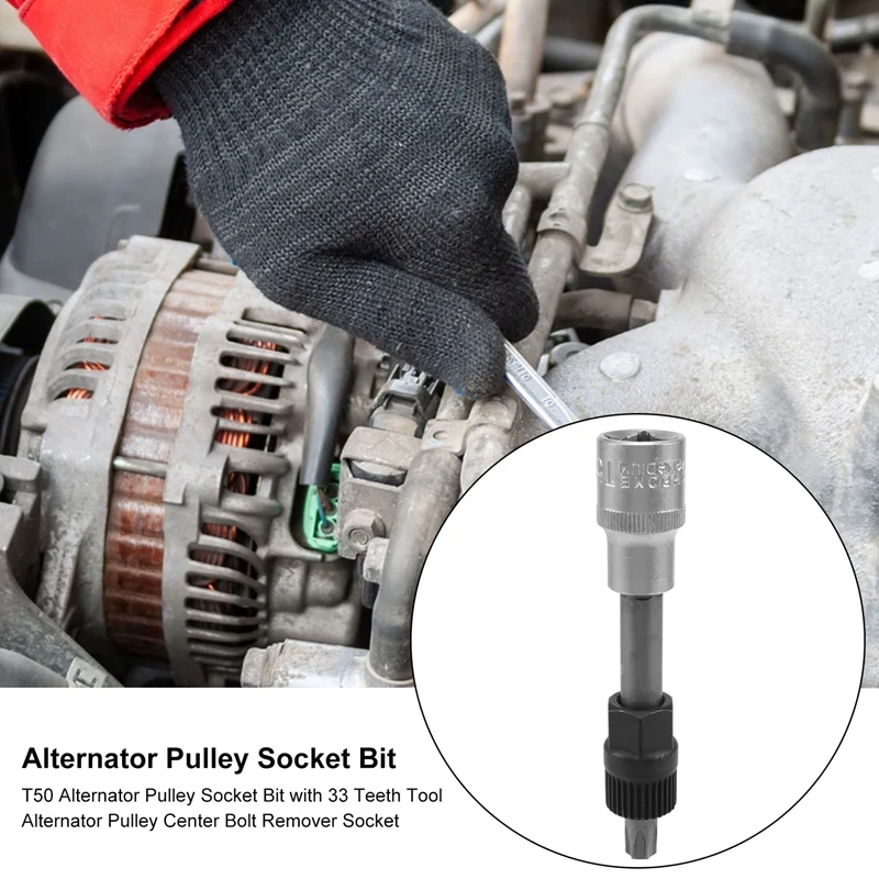 T50 Alternator Pulley Socket Bit With 33 Teeth Tool Alternator Pulley Center Bolt Remover Socket