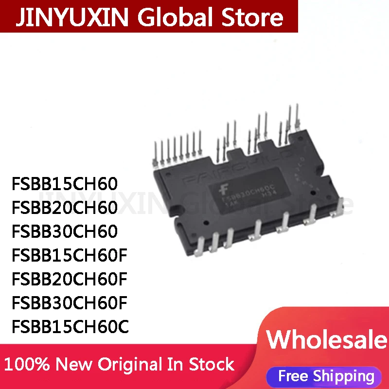 1piece New FSBB15CH60 FSBB20CH60 FSBB30CH60 FSBB15CH60F FSBB20CH60F FSBB30CH60F FSBB15CH60C IC Wholesale