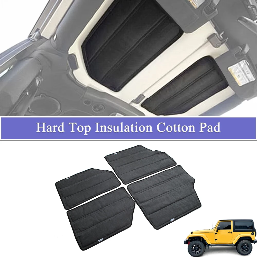 

Комплект теплоизоляционных и звукоизоляционных хлопковых матов для жесткой крыши Jeep Wrangler JK 2-дверный 2012-2017, аксессуары для салона автомобиля