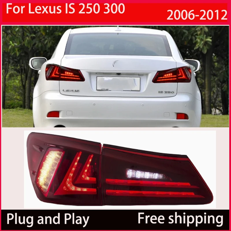 

Автомобильные задние фонари для Lexus IS 250 300 2006-2012, задний фонарь заднего хода, фонарь поворота, задний фонарь, автомобильные детали