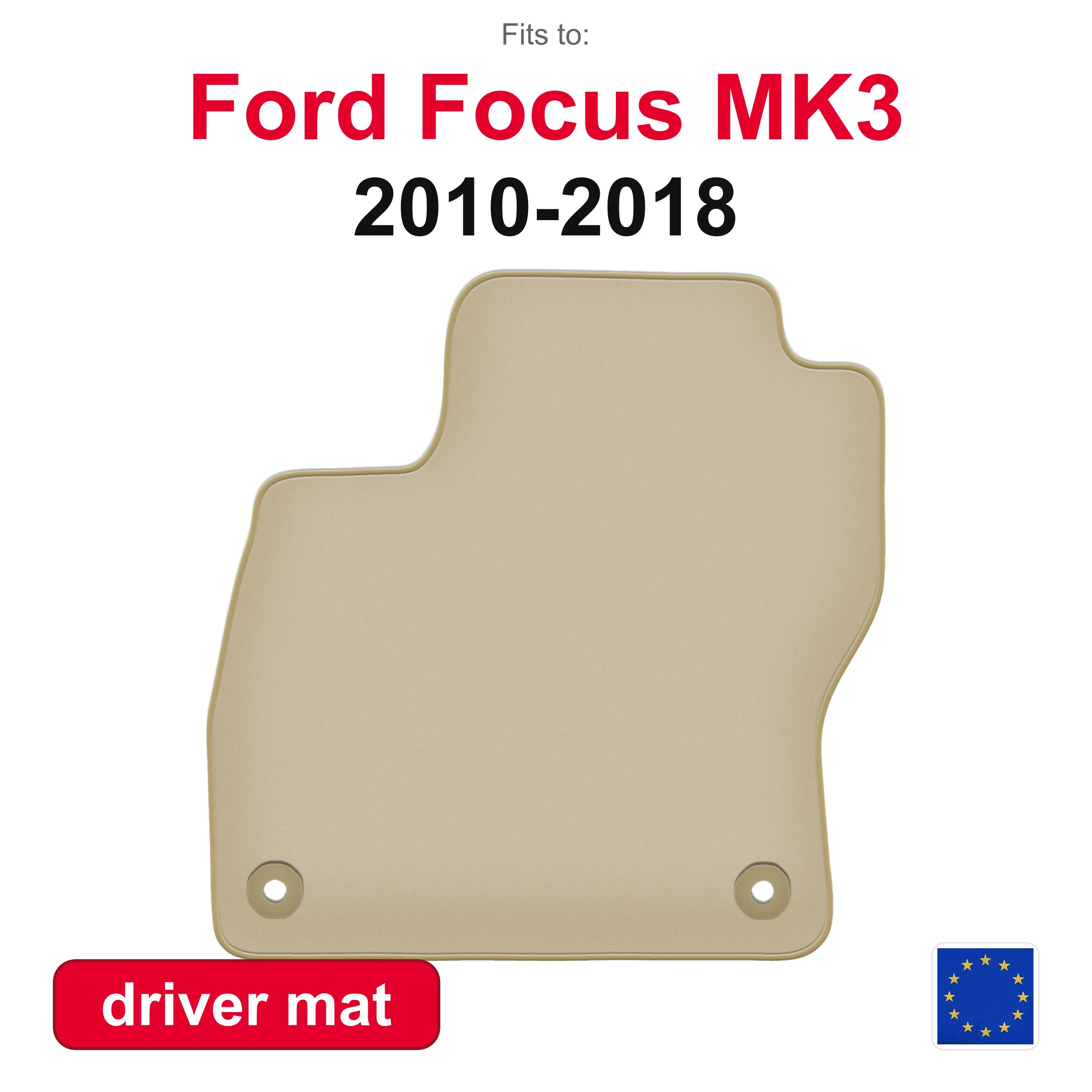 Tapis de sol de voiture PREMIUM pour Ford Focus MK3 berline, break (2010-2018) - couleur beige (1 pièce)