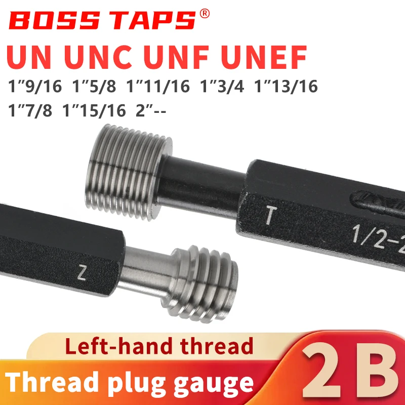 

1PCS 2B1''9/16 1''5/8 1''11/16 1''3/4 1''13/16 1''7/8 LH UN UNC America Standard Fine Left Tooth Thread Plug Gauge Measure