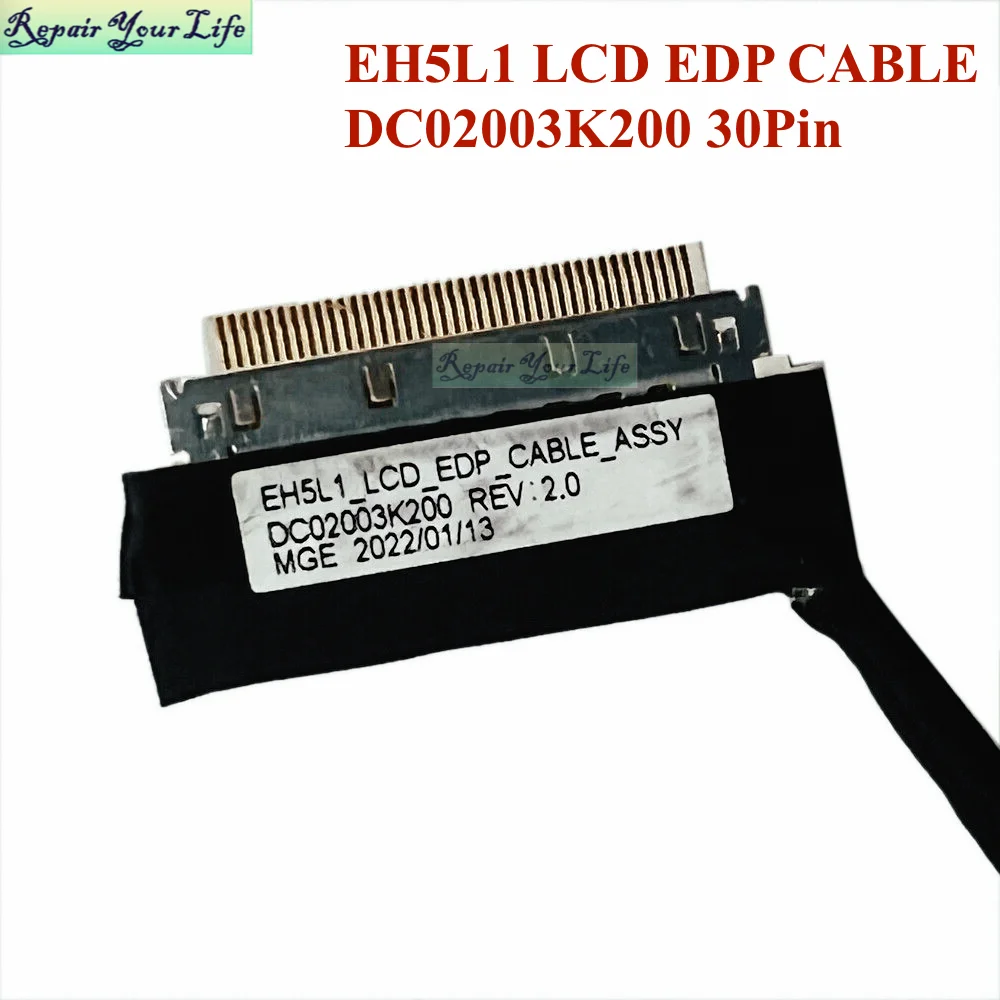 DC02003K200 EH5L1 LCD EDP Display Video Cable For ACER Aspire A315