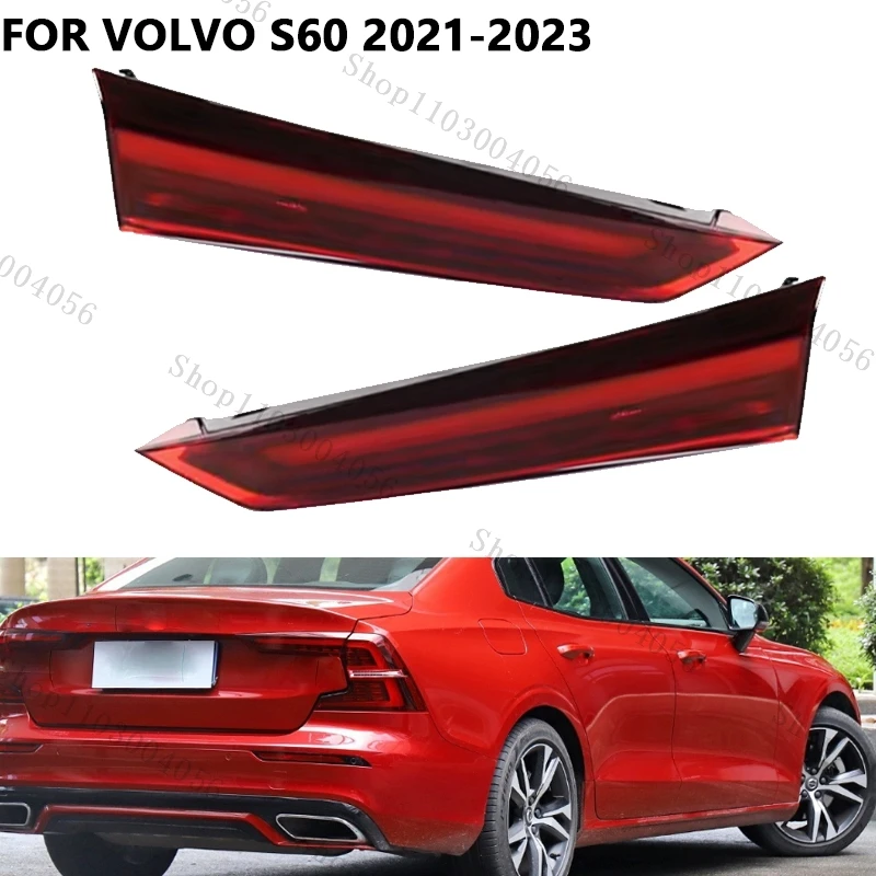 

For Volvo 60 2021-2023 Car Interior Tail Light Rear Brake Lamp Warning Light Rear Bumper Fog Light Tail Lamp Accessories