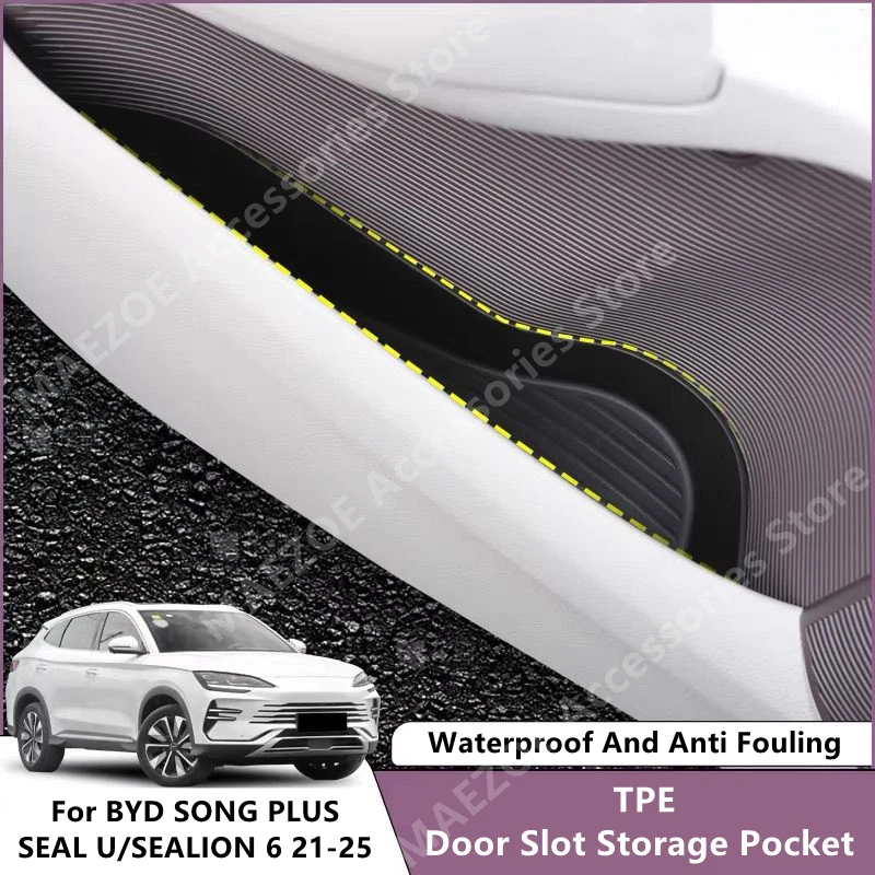 

For BYD SONG PLUS/SEAL U/SEALION 6 21-25 TPE Door Slot Storage Pocket,Car Interior Decoration Modification Accessories Refit