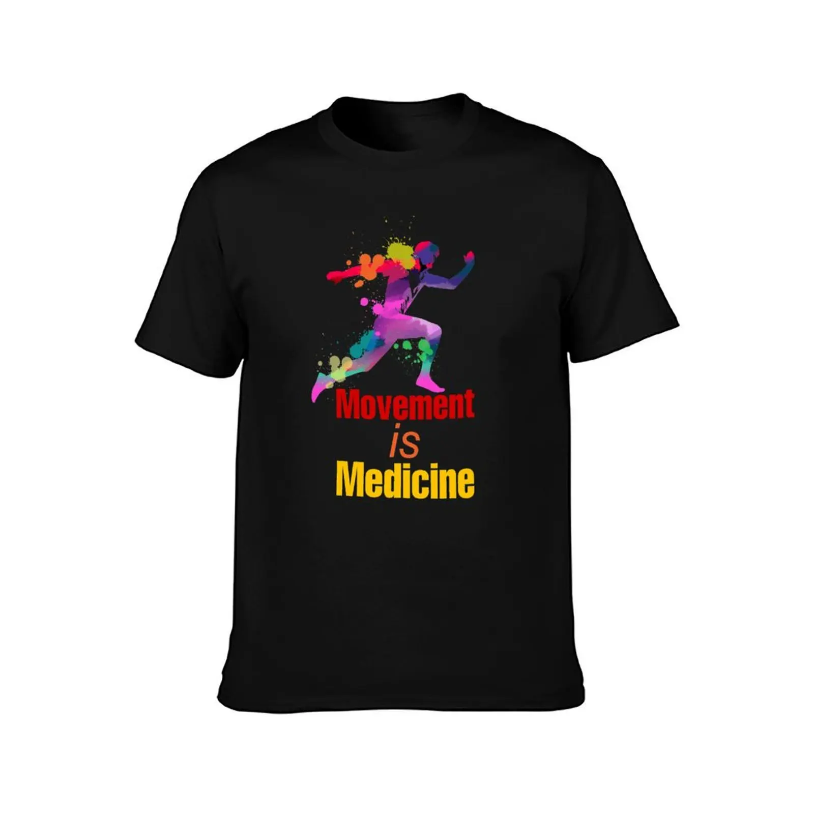 Rehabilitation Medicine. Physiatry. movement is medicine T-Shirt man clothes graphic t shirts mens plain t shirts