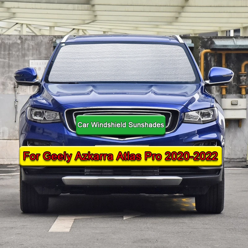 Car Sunshade UV Protection Curtain Sun Shade Visor Front Windshield Cover Protect Privacy For Geely Azkarra Atlas Pro 2020-2022