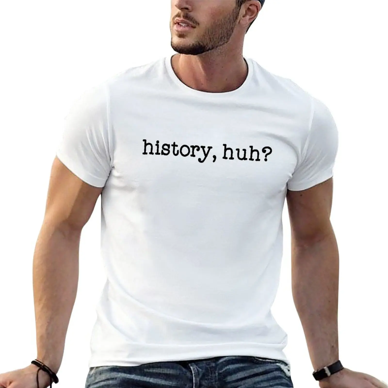 New History, huh? T-Shirt plus size tops t shirt man oversized t shirts for men