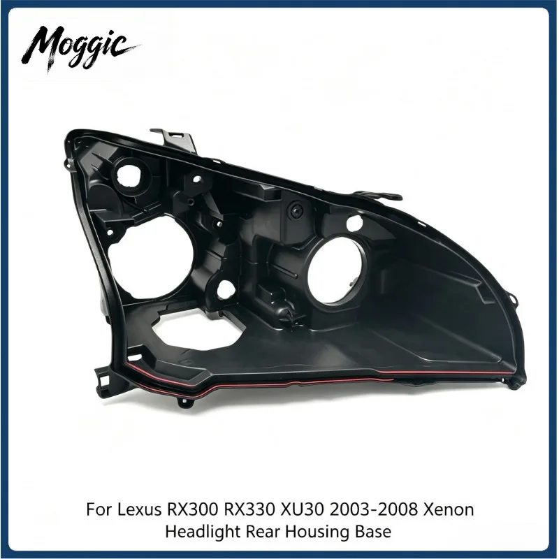 Moggic Headlight Black Rear Housing Base For RX300 RX330 XU30 2003-2008 Xenon Headlamp Back Shell