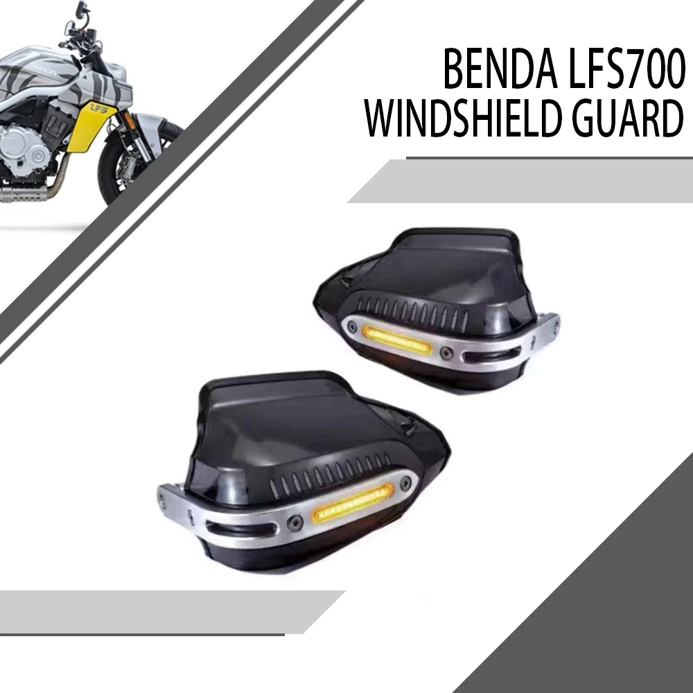 

For Benda LFS700 LFS 700 Modified windshield hand guard windshield anti-fall and anti-collision lamp accessories