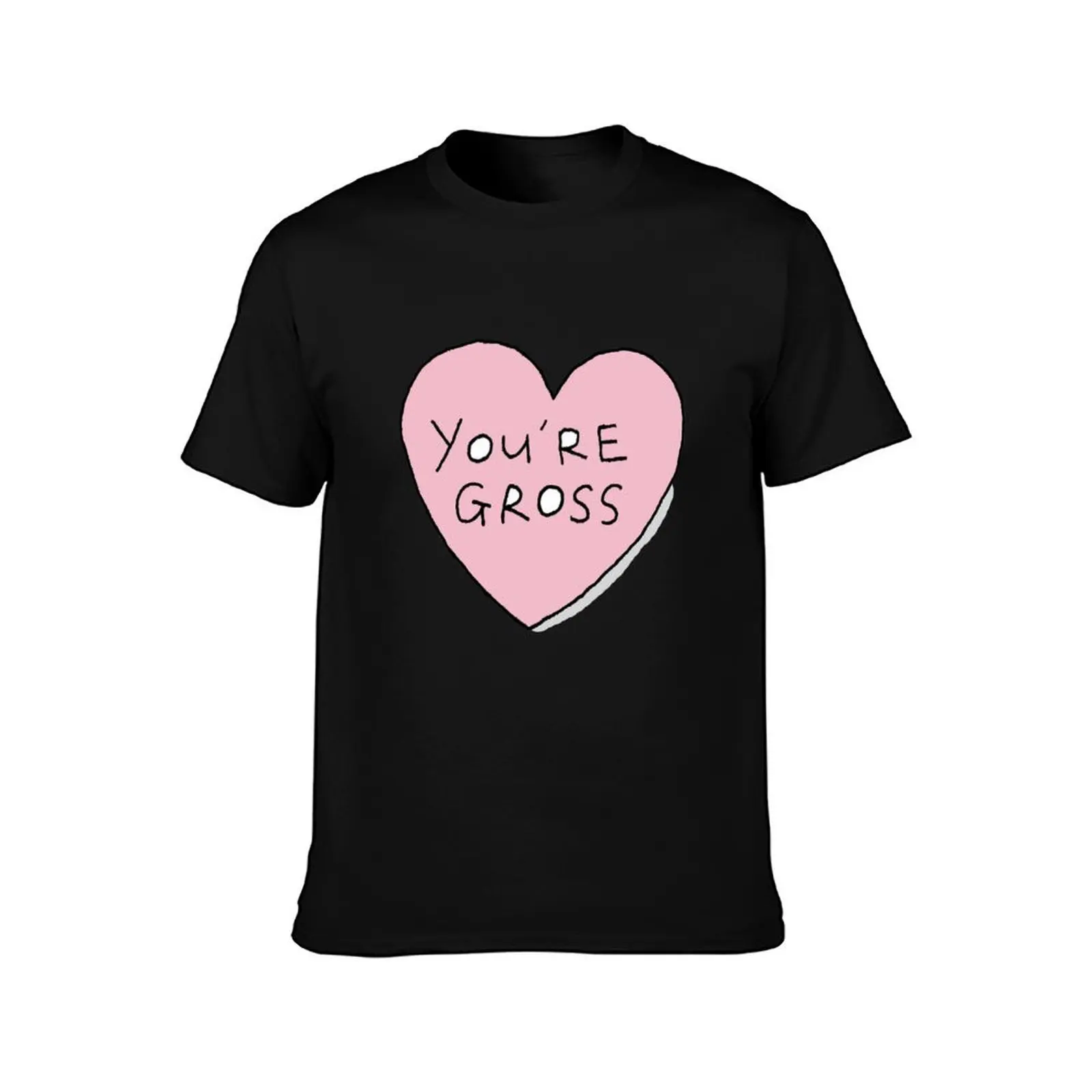 you're gross T-Shirt Cool Dry Performance T-Shirt