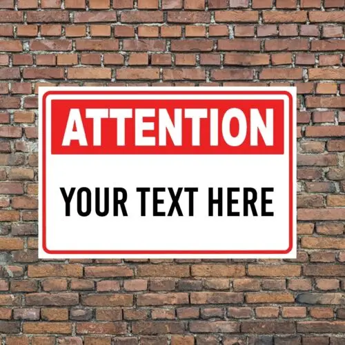 Attention Sign Personalized Aluminum Metal Customize with Text and/or Picture