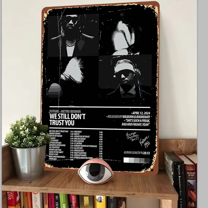 Future Metro Boomin We Still Don't Trust You Album Cover Metal Tin Sign Music Decor Wall Art for Room