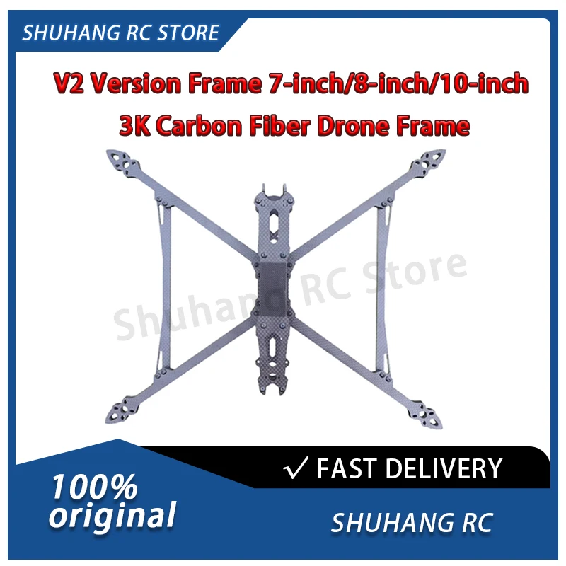 

Custom OEMShuhang RC V2 Version Frame 8-inch 9-inch 10-inch 3K Carbon Fiber Drone Frame for FPV Racing Drones Aerial Photography