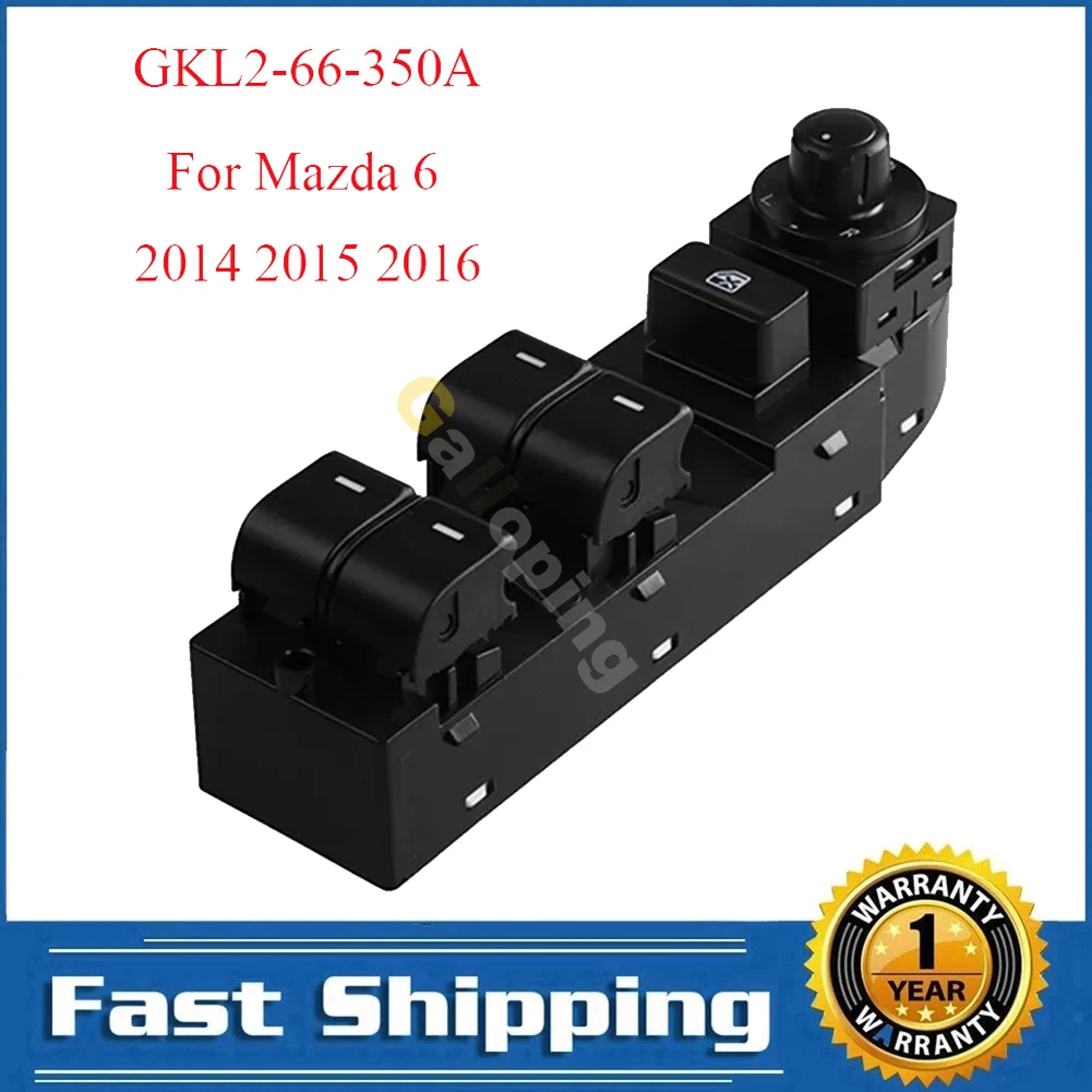 GKL2-66-350A for Mazda 6 2014 2015 2016 Front Left Electric Power Master Window Lifter Switch Control Regulator Button Car Parts