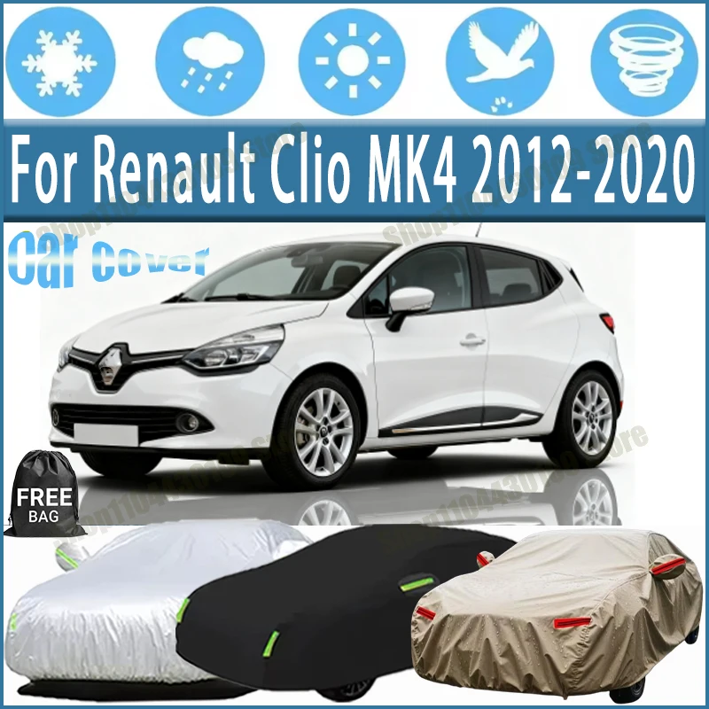 

For Renault Clio MK4 2012-2020 Car Cover Outdoor Waterproof Snowproof Sunshade, Winter & Summer Auto Protection