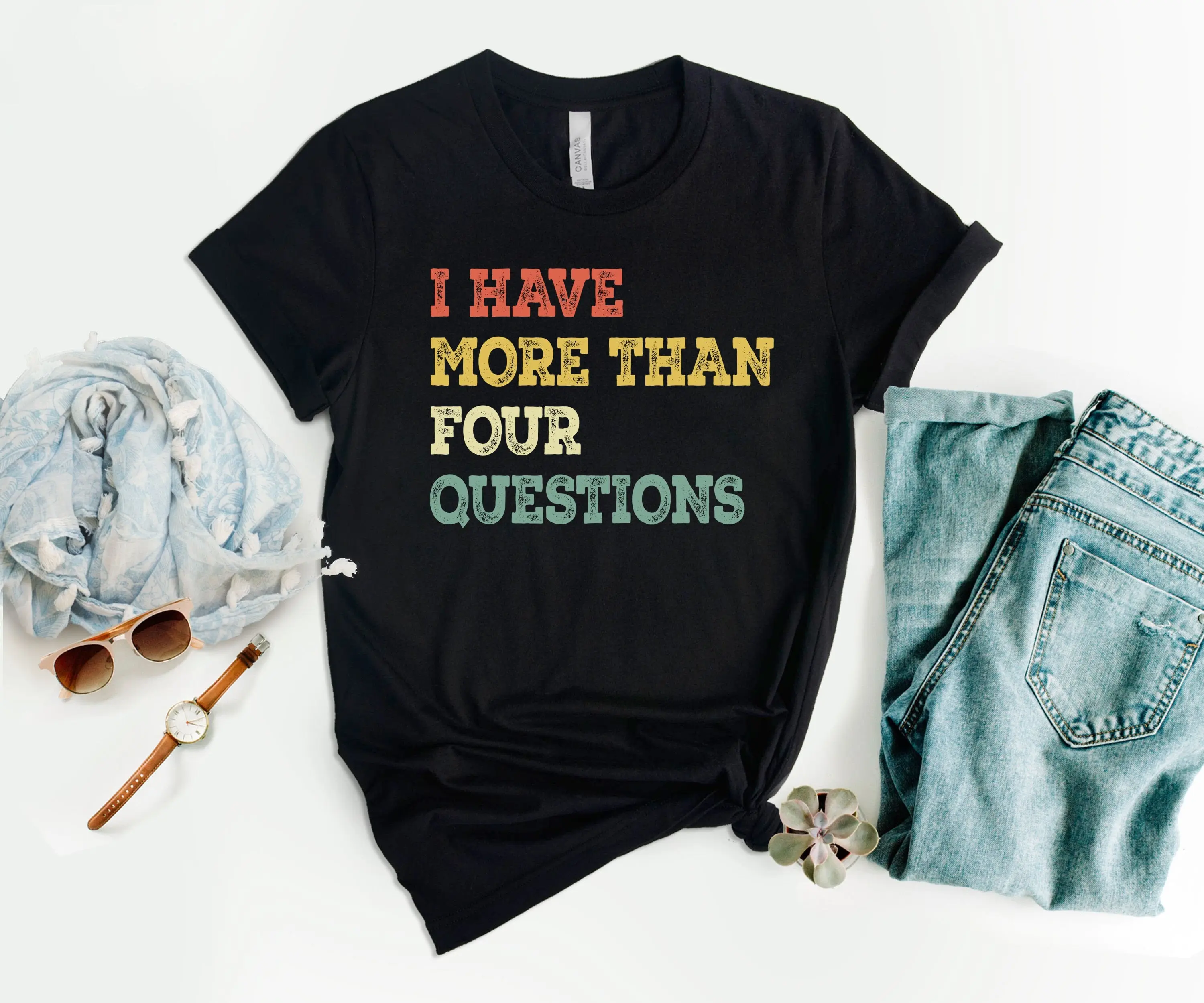 I Have More Than Four Questions T Shirt Funny Passover Jewish Se Religious Women Sassy