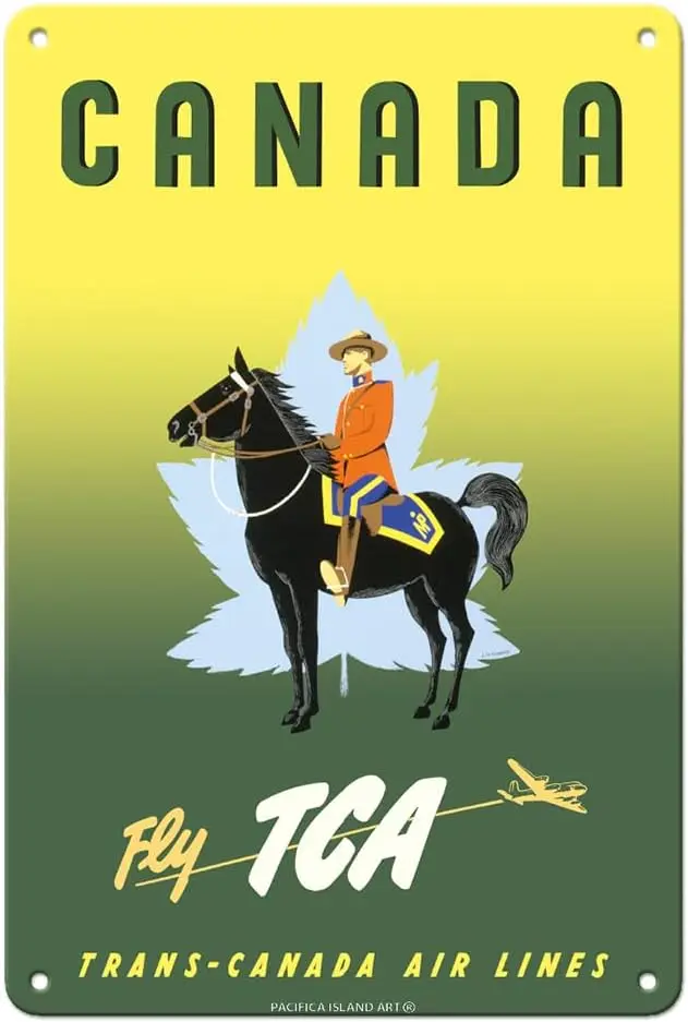 Pacifica Island Art Canada - Fly TCA (Trans-Canada Air Lines) - Royal Canadian Mounties - Vintage Airline Travel Poster by Jacqu