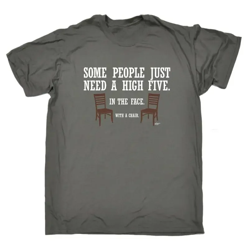 Some People Just Need A High Five Chair Mens Funny Novelty Top T Shirt