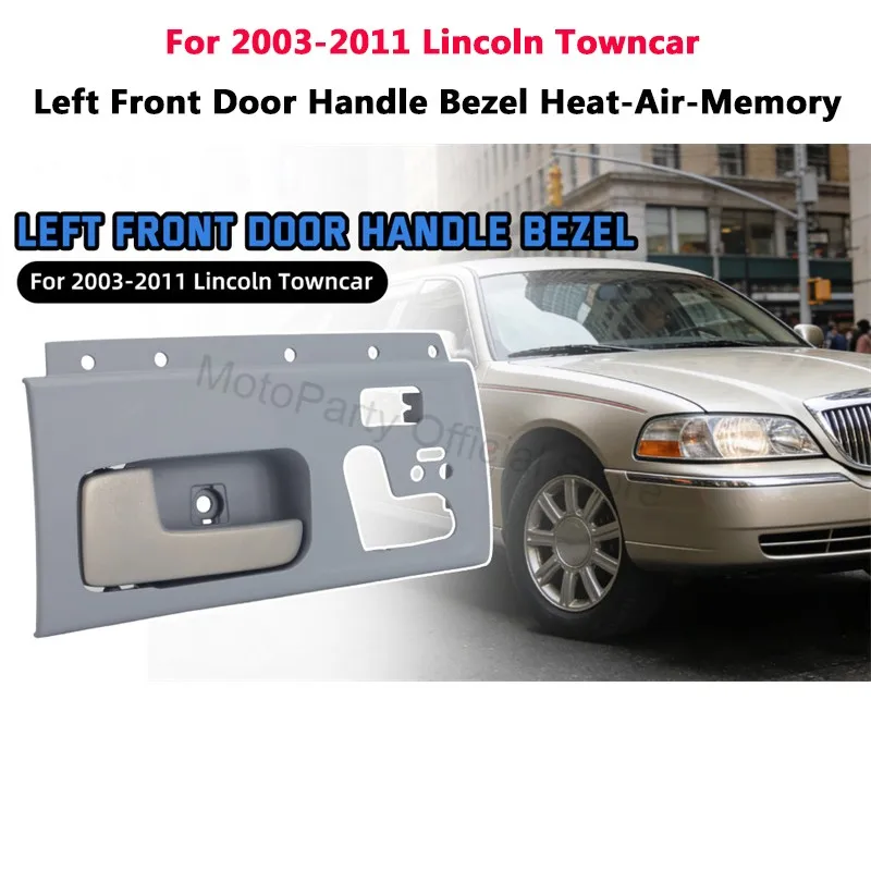 Manija de puerta delantera izquierda, bisel de memoria de calor y aire para Lincoln Towncar 2003 - 2011