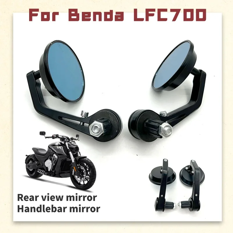 

For Benda LFC700 LFC 700 Motorcycle Modified Rearview Mirror Retro Rearview Mirror Reflector Handlebar Mirror