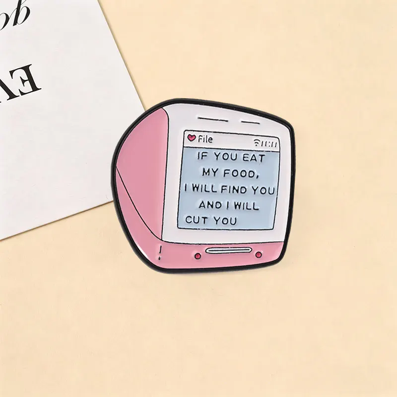 Wenn Du Mein Essen Essst, Werde Ich Dich Finden Emaille-Abzeichen Retro Rosa Computerbildschirm-Pin Humorvolles Warnzitat Metallbrosche Anstecknadel Geschenk – Detail 6