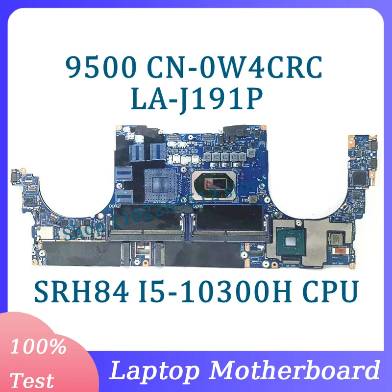 CN-0W4CRC 0W4CRC W4CRC Mainboard LA-J191P For DELL 9500 Laptop Motherboard With SRH84 I5-10300H CPU 100%Full Tested Working Well