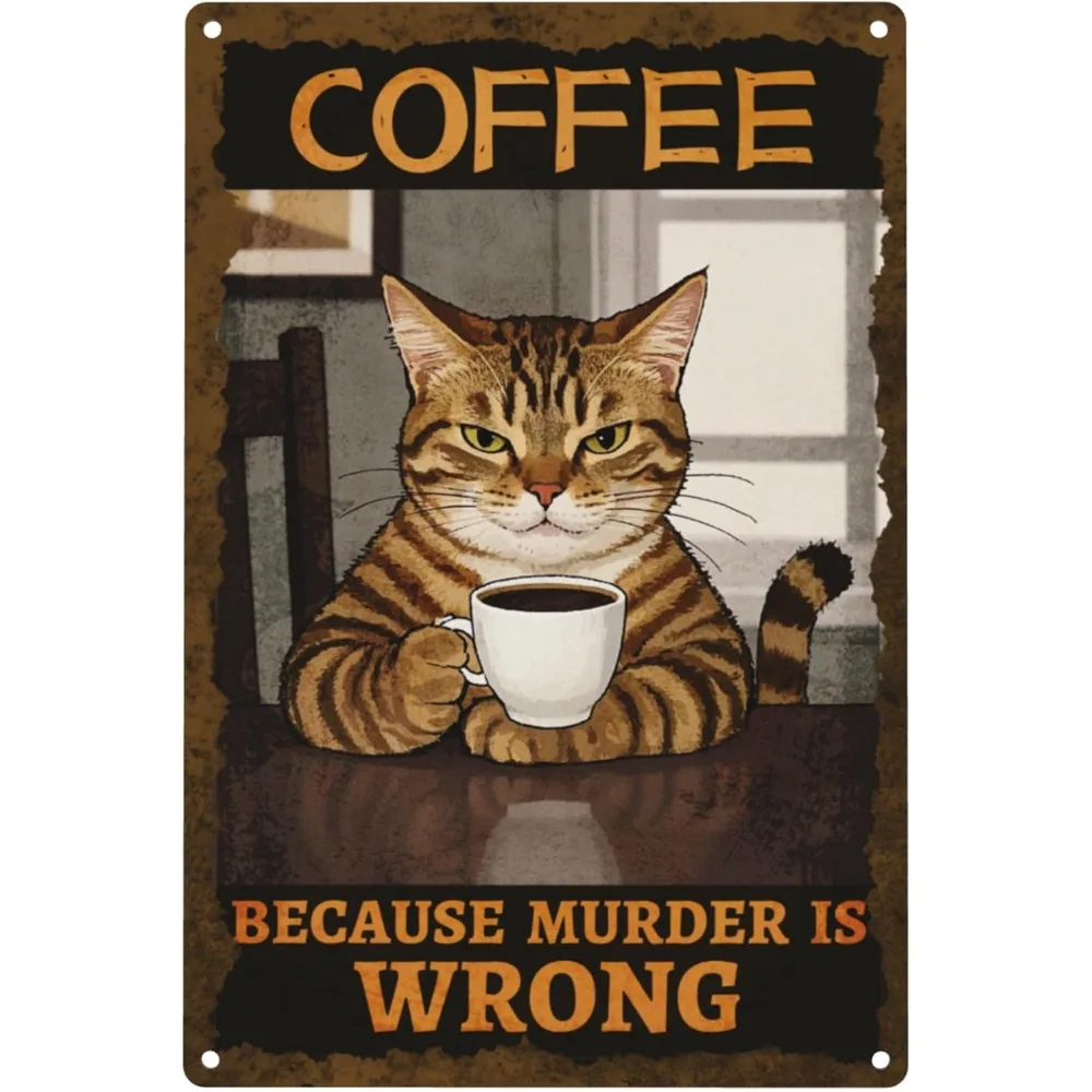 Retro Cat Metal Sign, Vintage Kitchen Signs Wall Decor, Coffee Because Murder Is Wrong Funny Aluminum Signs For Home Office Bar