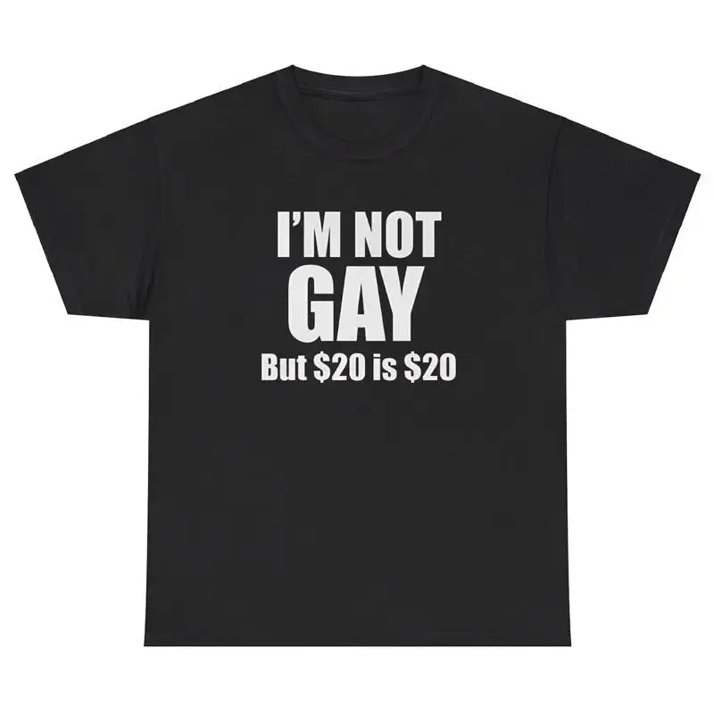 No soy gay pero 20 es 20 camiseta divertida camiseta de regalo Ironic Hustler Weirdcore