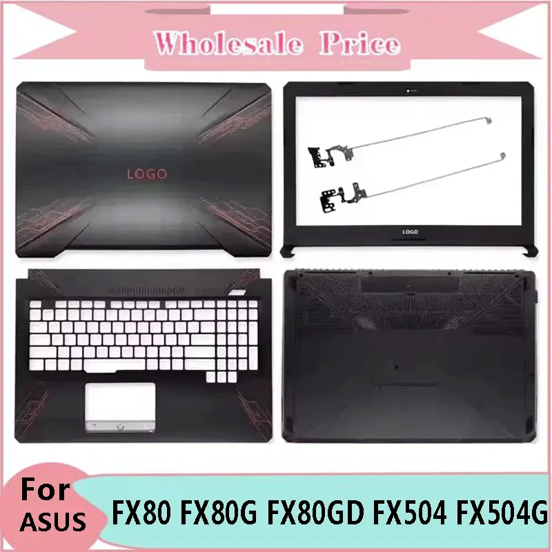 New Laptop For Asus FX80 FX80G FX80GD FX504 FX504G LCD Back Cover Front Bezel Upper Palmrest Bottom Base Case Keyboard Hinges