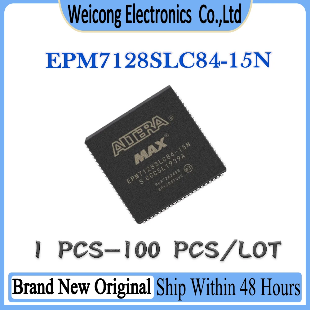 EPM7128SLC84-15N EPM7128SLC84-15 EPM7128SLC84 EPM7128SLC EPM7128 SLC84 IC Chip PLCC-84