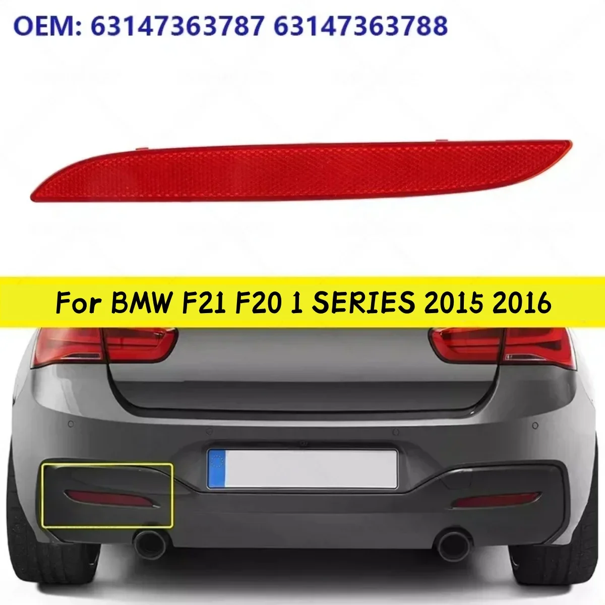 Rear Bumper Reflector For BMW F21 F20 1 SERIES 2015 2016 Rear Bumper Reflective Strip Replacement63147363787 631473637878