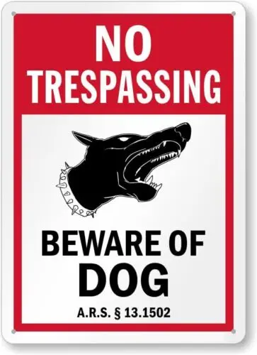 Arizona No Trespassing Beware Of Dog Aluminum Weatherproof  Sign-Aluminum