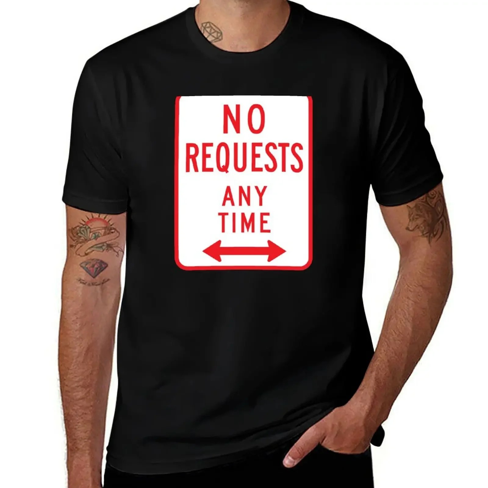 

No Requests Any Time T-Shirt oversizeds cotton graphic tees men clothings