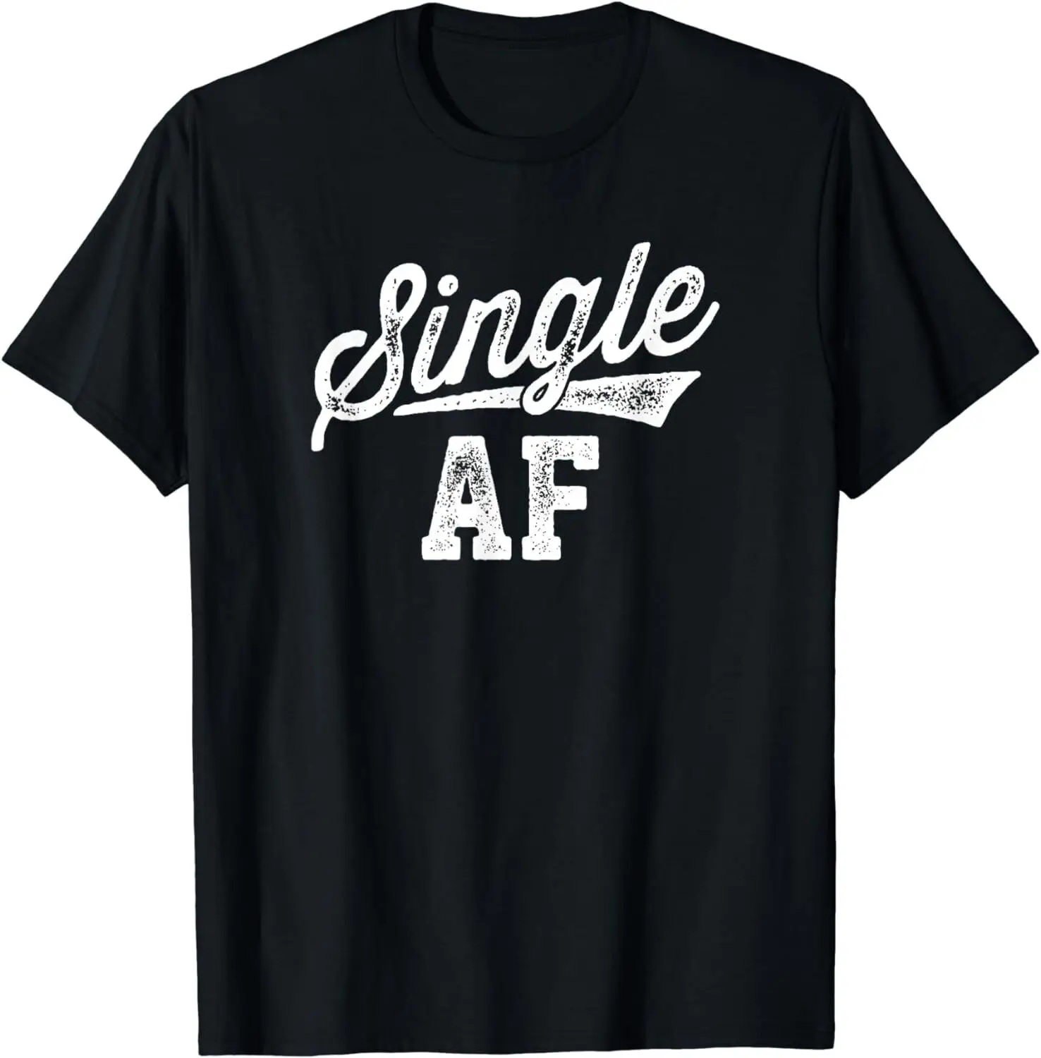 

NEW LIMITED Single AF Funny Singles Awareness Day Anti-Valentine T-Shirt