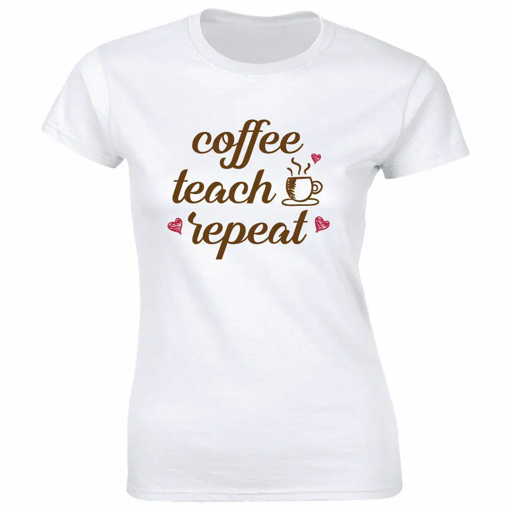 

Coffee Teach Repeat with Cup Image T-Shirt for Women