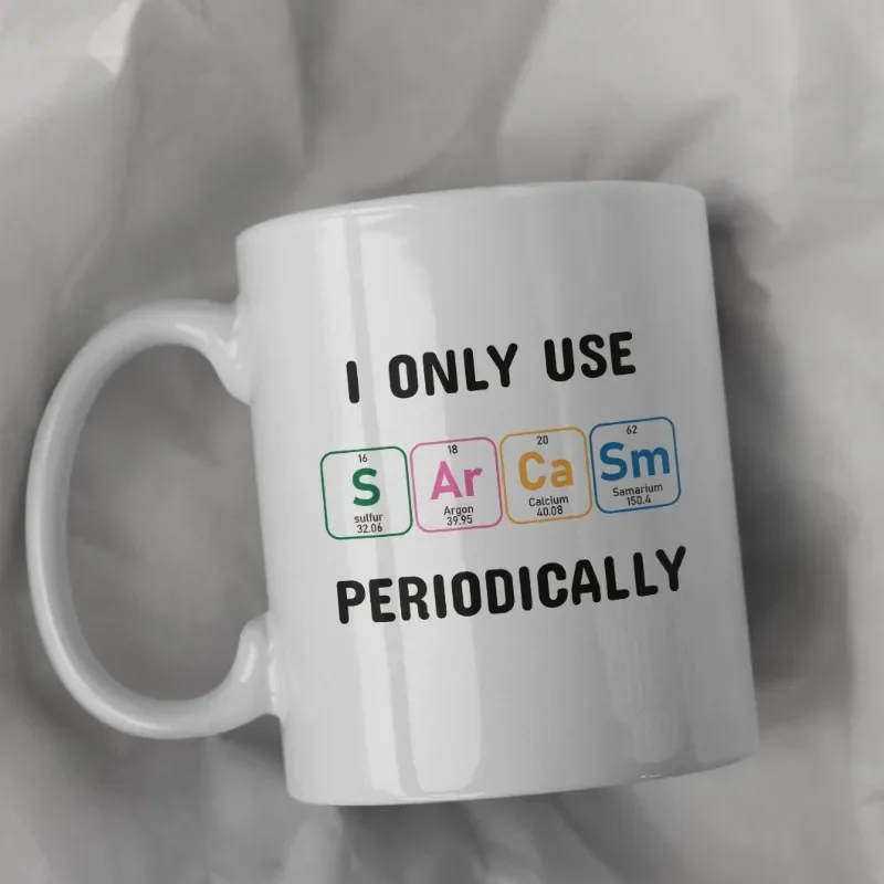 I Only Use Sarcasm Carpet Chemist Chemistry Student Teacher Ceramic Coffee Mugs Funny Birthday Gifts Friends for Cafe Restaurant