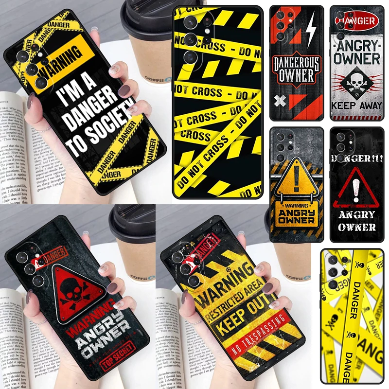 Warning Angry Danger Owner Phone Case for Samsung Galaxy S26 Ultra S25 S24 S23 S22 S21 S20 Note10 Plus FE Cover