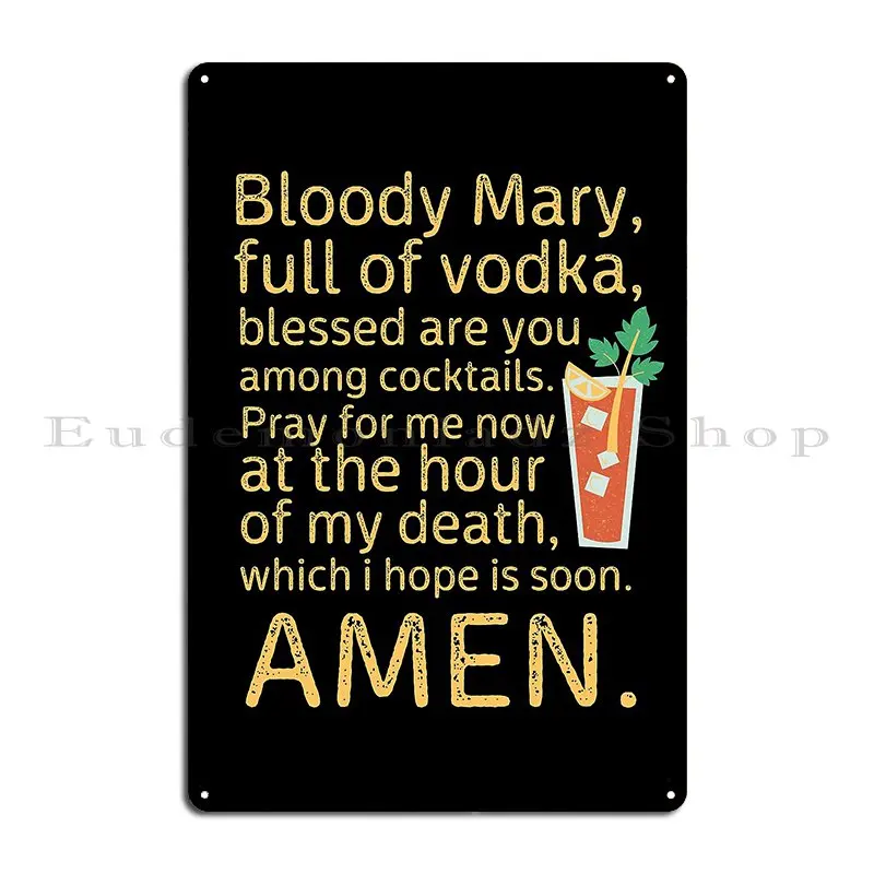 Bloody Mary Full Of Vodka Blessed Are You Among Coctails Hangover Quote Metal Plaque Poster Decoration Designer Sign